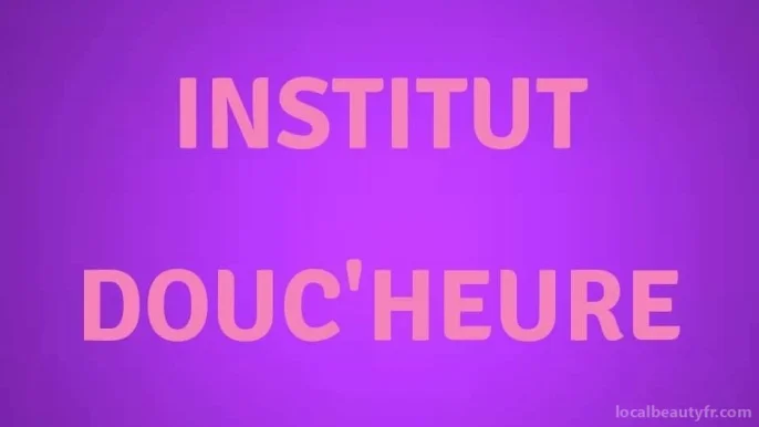Institut Douc'Heure, Auvergne-Rhône-Alpes - 
