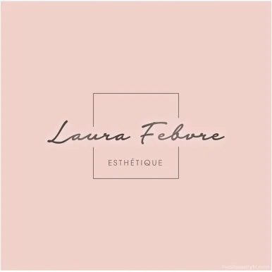 Laura Febvre Esthetique, Bourgogne-Franche-Comté - 